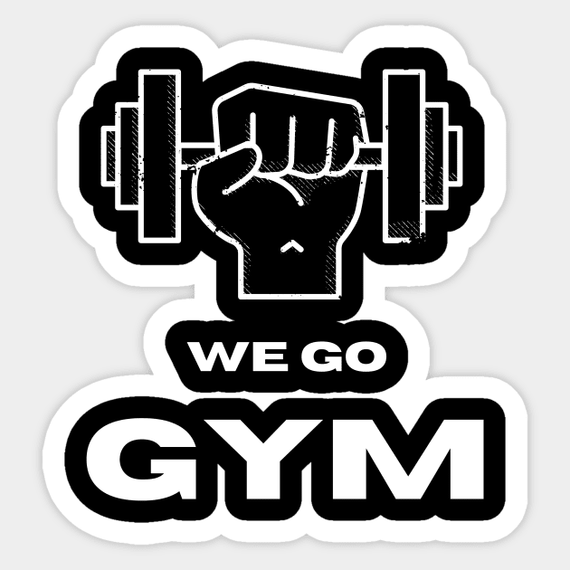 We go Gym Gym Rat Sticker TeePublic